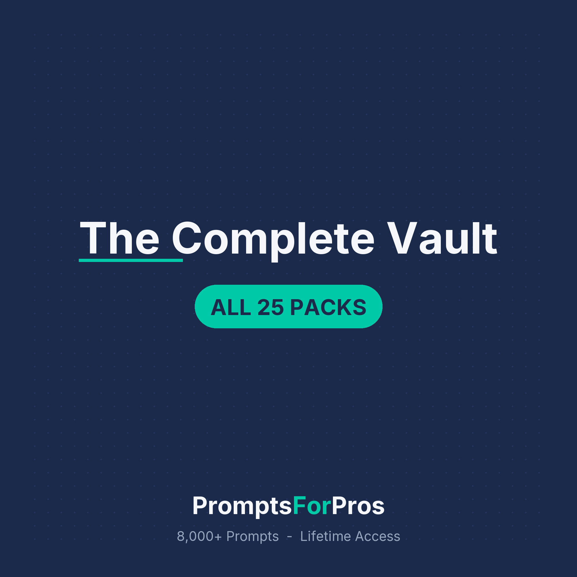 The Complete Vault - all 25 prompt packs